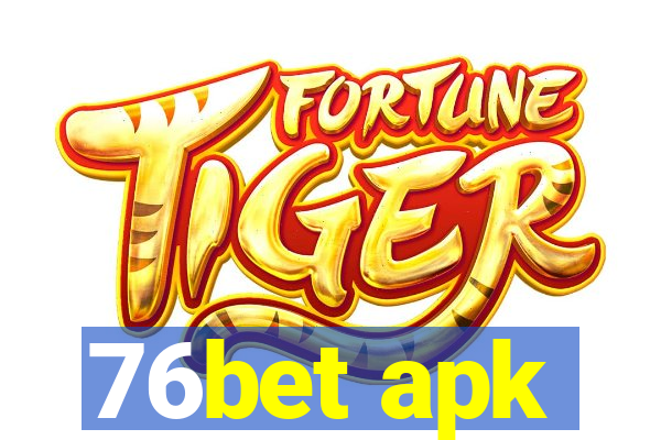 76bet apk